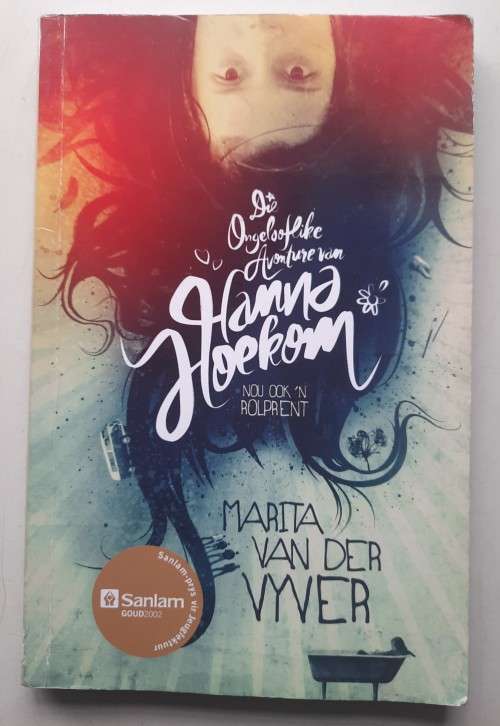 Die ongelooflike avonture van Hanna Hoekom - Marita Van Der Vyver