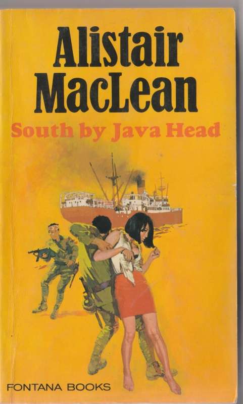 South by Java Head - Alistair Maclean