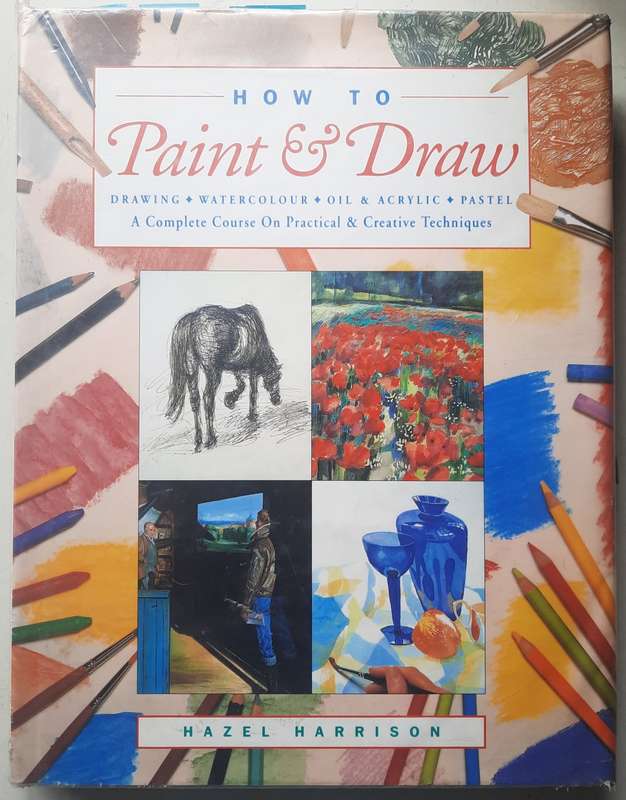 How to Paint & draw - Hazel Harrison