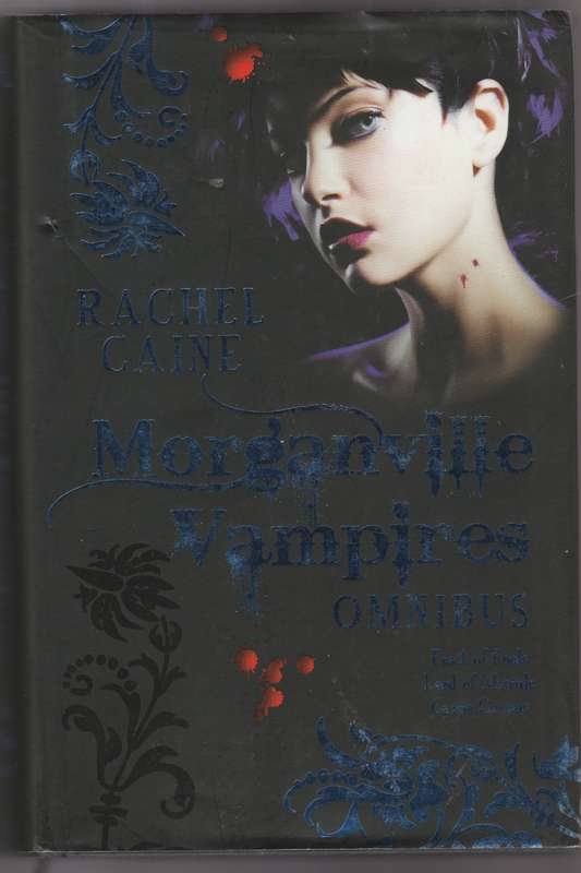 Morganville Vampires omnibus - Rachel Caine