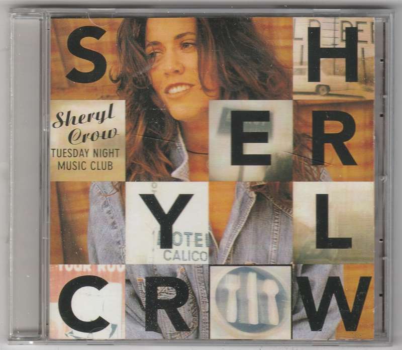 Tuesday Night Music club - Sheryl Crow