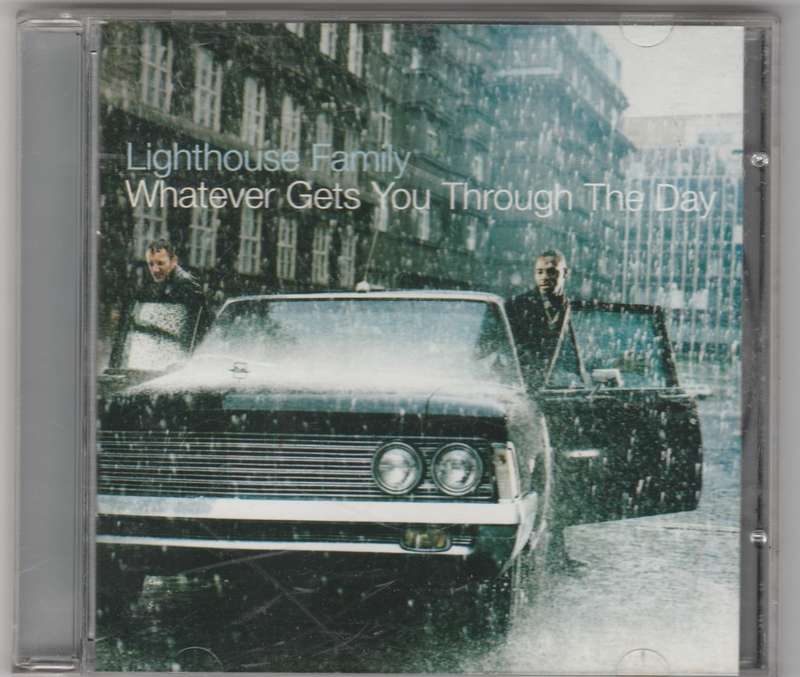 Lighthouse Family -  Whatever gets you through the day