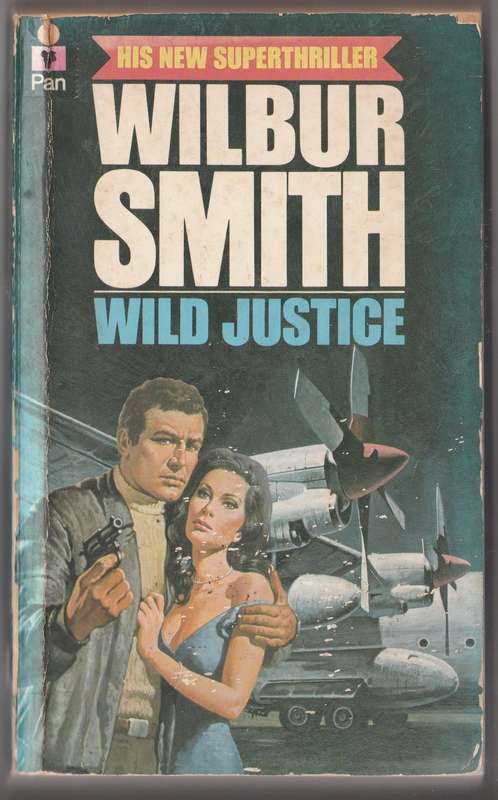 Wilbur Smith - Wild Justice