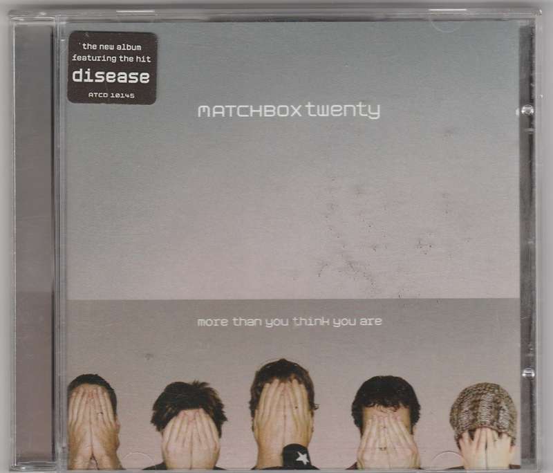 Matchbox twenty - More than you think you are