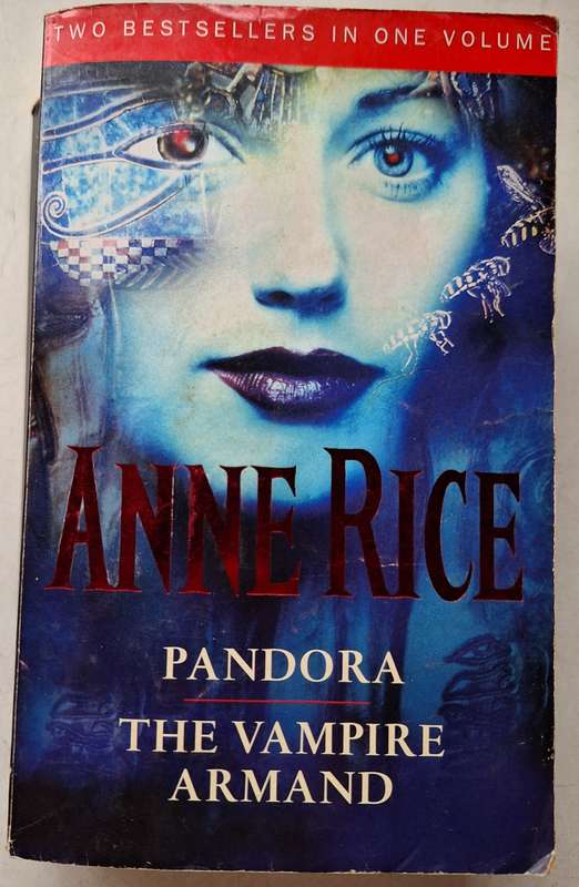 Anne Rice - Pandora/ The Vampire Armand