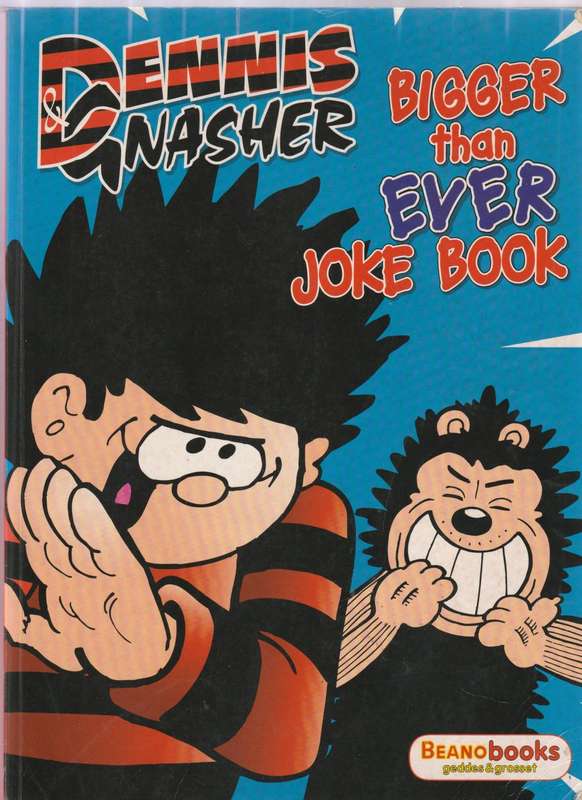 Dennis & Gnasher Biggest than ever joke book (2000)