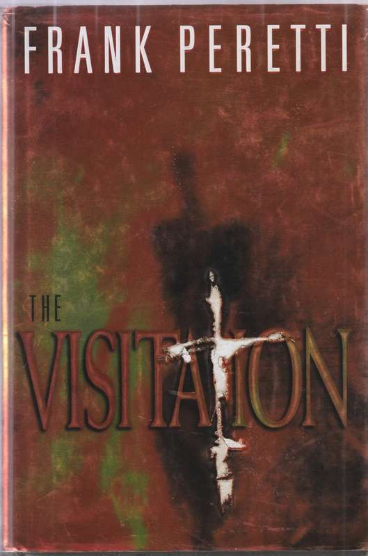 Frank Peretti - The Visitation