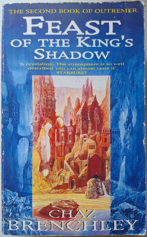 Feast of the King`s Shadow by Chaz Brenchley