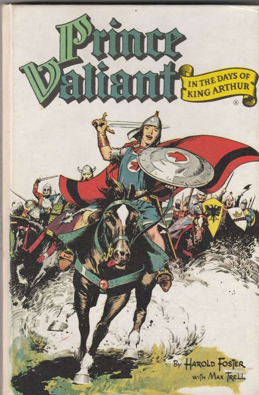 Prince Valiant in the days of King Arthur