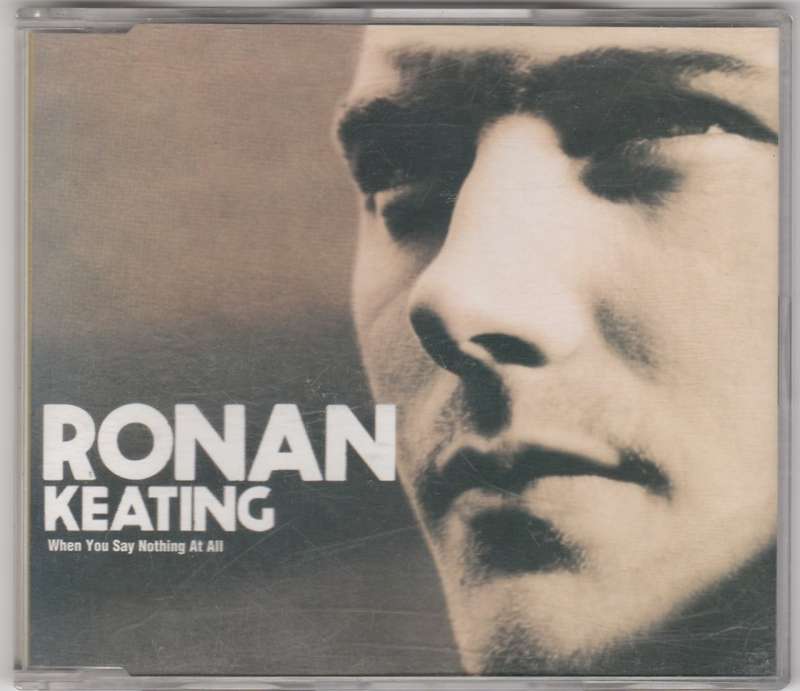 Ronan Keating When You say nothing at all single