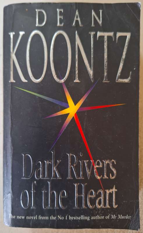 Dark Rivers of the heart by Dean Koontz