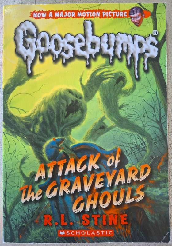 Goosebumps Attack of the graveyard Ghouls by R.L. Stine