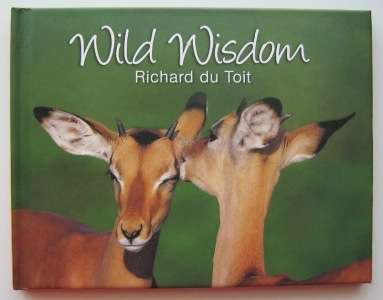 WILD WISDOM - RICHARD DU TOIT