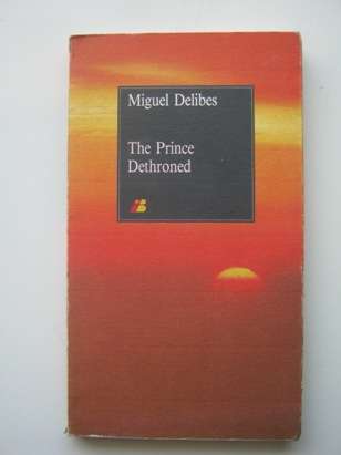 THE PRINCE DETHRONED