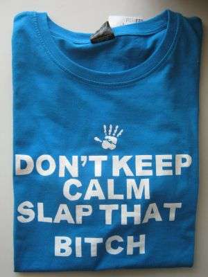 DON'T KEEP CALM T-SHIRT