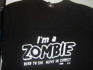 I'M A ZOMBIE CHRISTIAN T-SHIRT