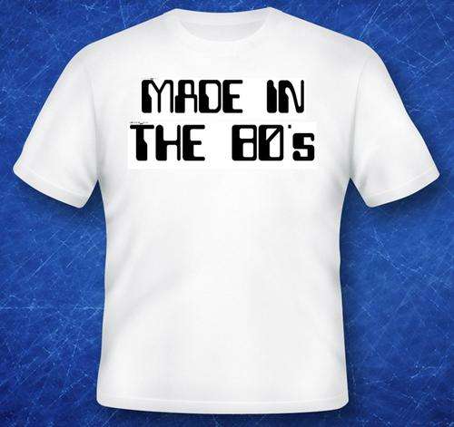 MADE IN THE 80's T-SHIRT