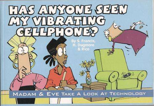 *** FREE POSTAGE *** Madam & Eve Has Anyone Seen my Vibrating Cellphone