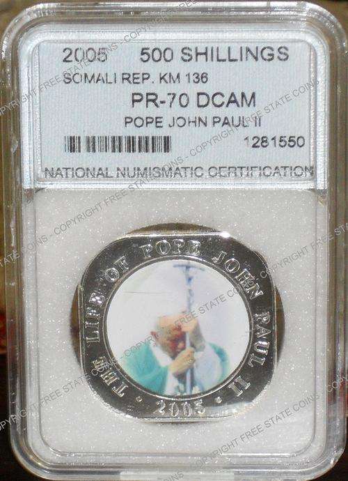 CRAZY R1 START!!! 2005 Somali Republic 500 Shillings Pope John Paul II Graded PR-70 DCAM