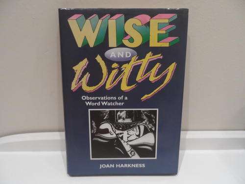 Wise and Witty observations of a world watcher
