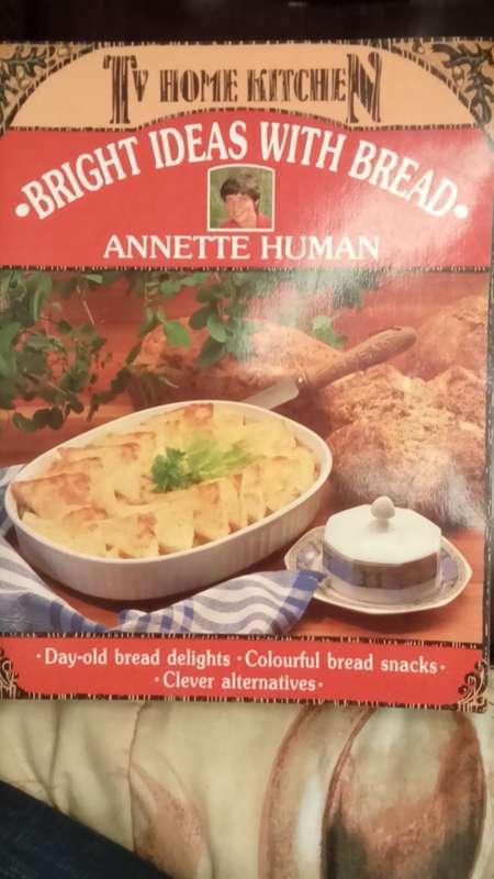 Bright Ideas with Bread  - Annette Human