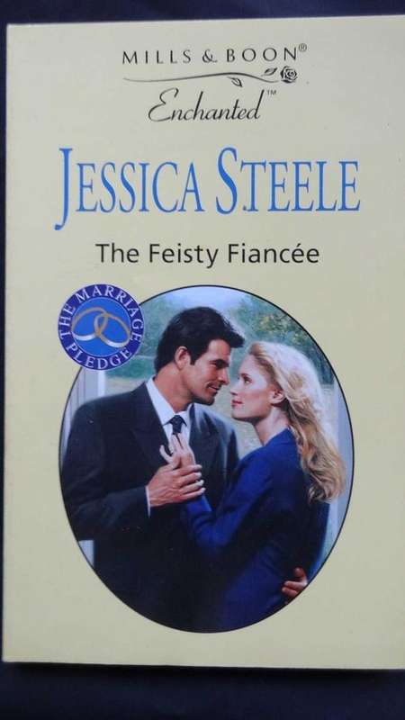 Mills & Boon Enchanted: The Fiesty Fiancee -  Jessica Steele