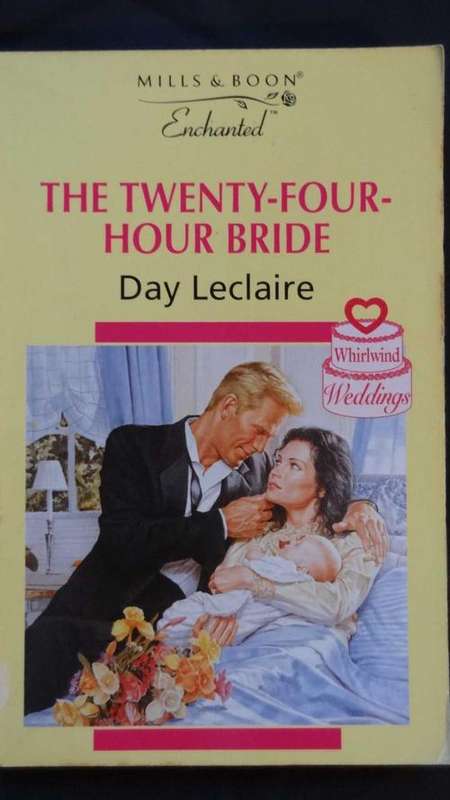 Mills & Boon Enchanted: The Twenty-Four-Hour Bride by Day Leclaire