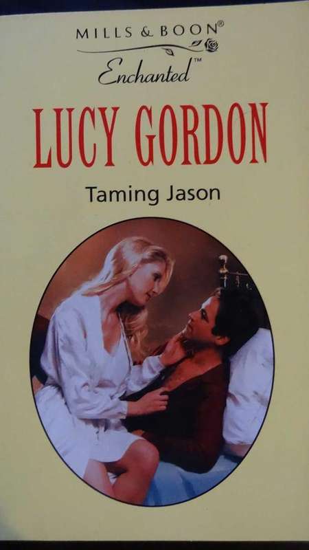 Mills & Boon Enchanted: Taming Jason - Lucy Gordon