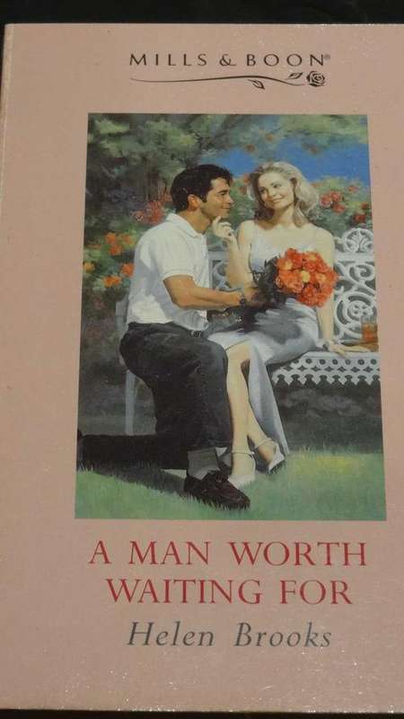 Mills & Boon: A Man Worth Waiting For - Helen Brook