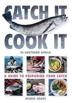 Catch It, Cook It