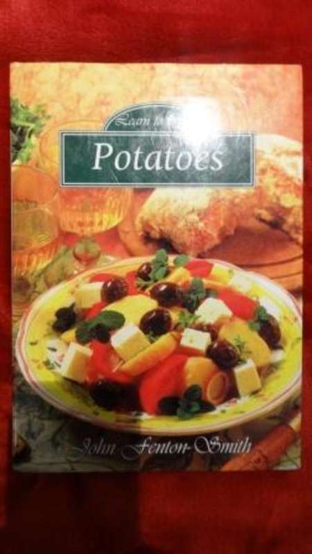 Learn to Cook Potatoes - John Fenton Smith