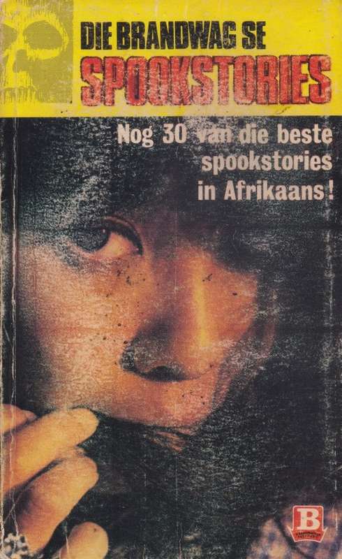 Die Brandwag se  Spookstories Nr 2