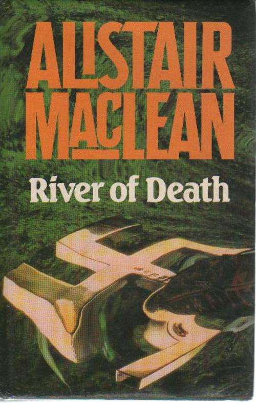 River of Death by AListair MacLean (b5oe)