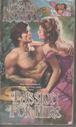 ROSALYN ALSOBROOK - Passion for Hire - Historical Romance