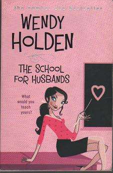 The School for Husbands by Wendy Holden (b17qzN)