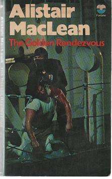 (B19pf) The Golden Rendezvous by Alistair MacLean