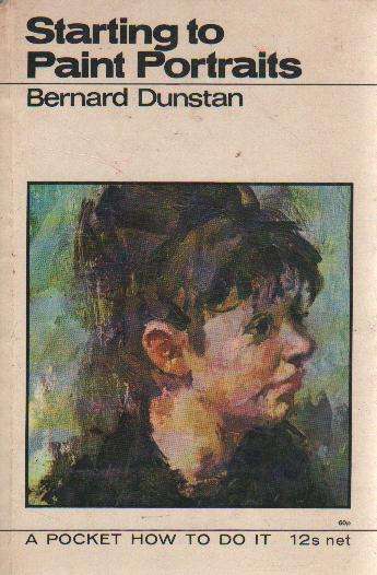 (B4oa) Starting to Paint Portraits by Bernard Dunstan