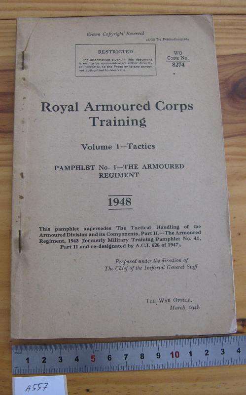 RESTRICTED. ROYAL ARMOURED CORPS TRAINING 1948. SC. 64P.