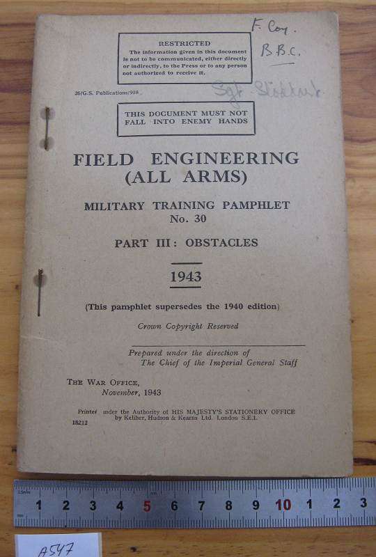 RESTRICTED. MUST NOT FALL INTO ENEMY HANDS. FIELD ENGINEERING (ALL ARMS) 1943.  SC. 58P.