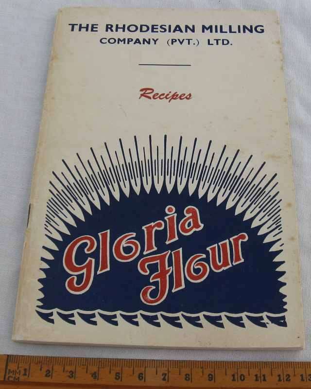 Old Rhodesian recipe book - Gloria Flour.