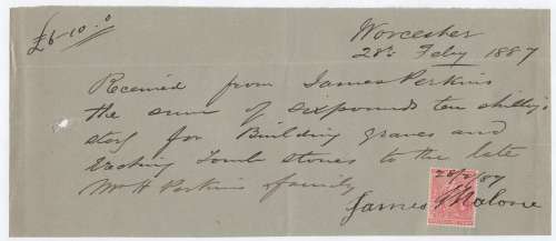 Reciept 28 Feb 1887 for £6-10-0 to build the tombstone of Mr. H. Perkins-Issued by James Malone