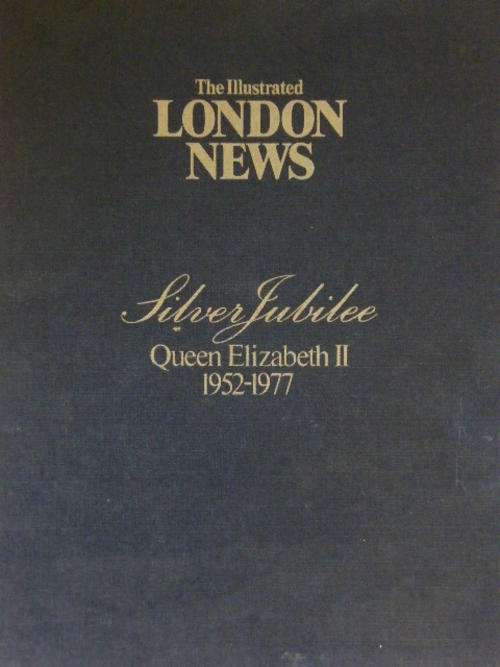 The Illustrated London News - 1977 - QE2 Silver Jubilee Edition - Excellent Condition