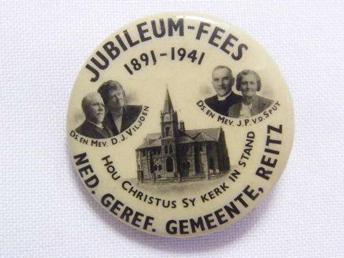 Jubileum-fees 1891 - 1941 Badge - NG. Gemeente, Reitz, ( J.J Fouche, Volksrust ) as per photo