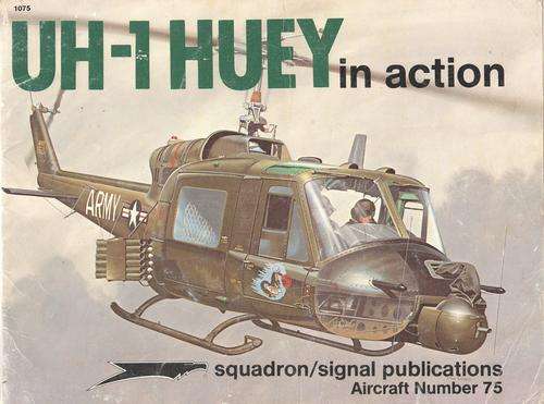 UH-1 Huey in Action book - squadron / signal publications aircraft number 75 - as per photo
