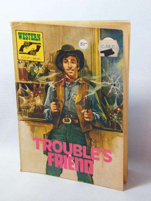 Trouble`s Friend - Western Picture Library no. 765 - as per photo