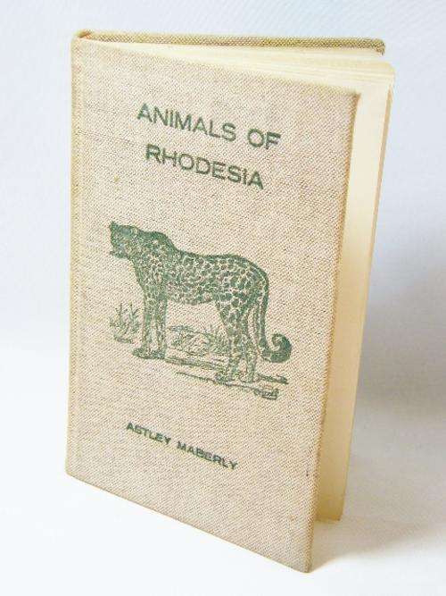 Animals of Rhodesia by Astley Maberly 1959 - first edition - as per photo