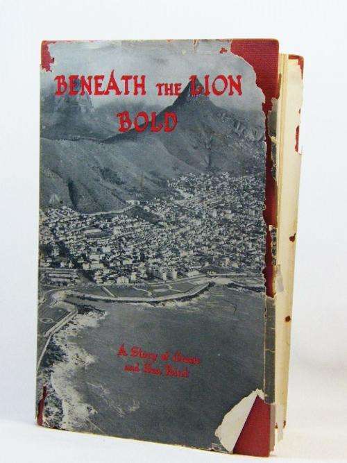 Beneath the Lion Bold - The story of Green and Sea Point Boys High School - 1963 issue
