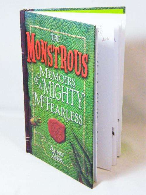 The Monstrous memoirs of a mighty McFearless by Ahmet Zappa - as per photo