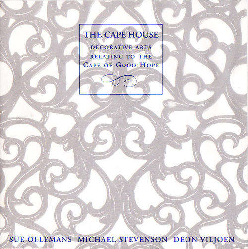 The Cape house: Decorative arts relating to the Cape of Good Hope