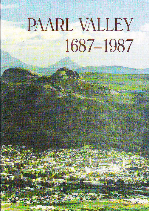Paarl Valley 1687-1987